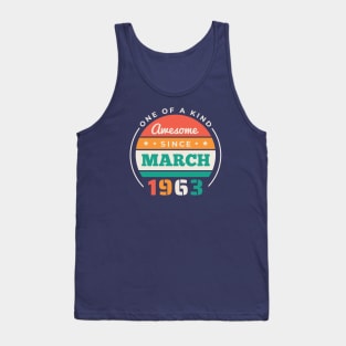 Retro Awesome Since March 1963 Birthday Vintage Bday 1963 Tank Top